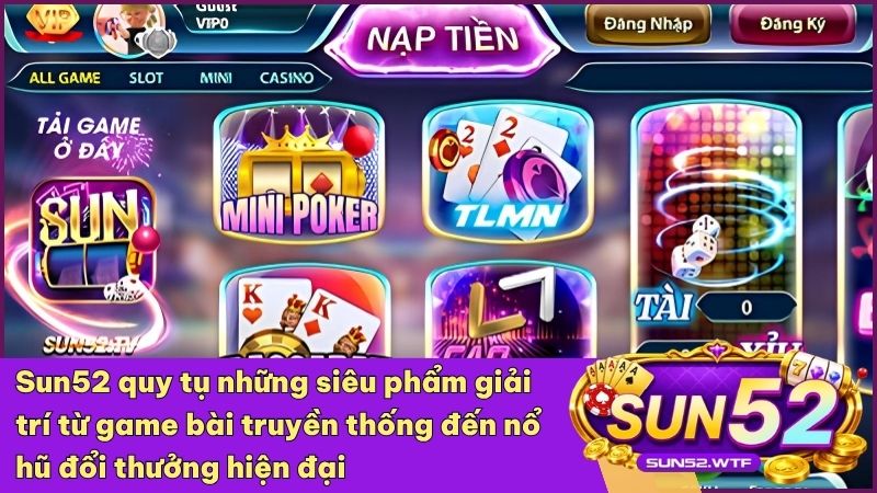 Sự kết hợp hoàn hảo giữa các dòng game bài dân gian với tỷ lệ thắng cược cực kỳ hấp dẫn